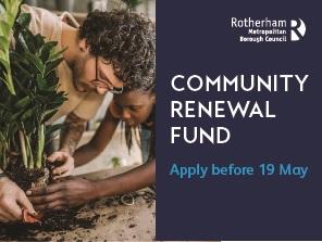 Rotherham organisations urged to bid for government&rsquo;s Community Renewal Fund