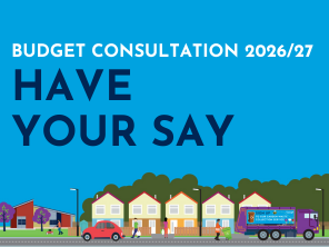 Image is a cartoon street with houses and a bin lorry. It says: Budget Consultation 2026/27 Have Your Say