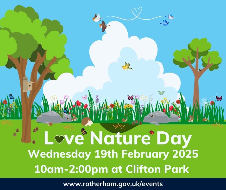 19 February 2025 Love nature day at Clifton Park from 10am Rotherham
