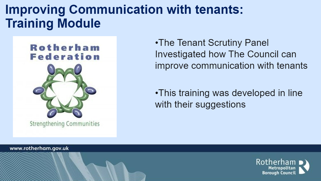 A slide from the improving communication with our tenants training module carried out by Rotherfed